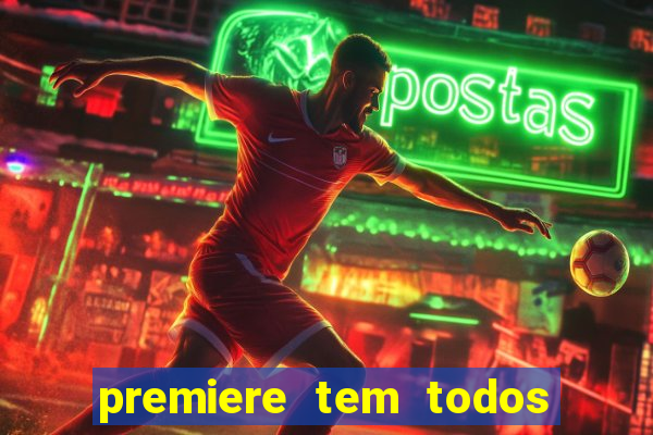 premiere tem todos os jogos